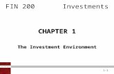 1-1 FIN 200Investments CHAPTER 1 The Investment Environment.