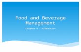 Food and Beverage Management Chapter 9 - Production.