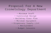 Proposal For A New Cosmetology Department Minimum Staff Curriculum Design Building Floor Plan Minimum Equipment Dispensary Supply List Recruitment Budget.