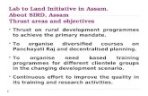 Lab to Land Initiative in Assam. About SIRD, Assam Thrust areas and objectives  Thrust on rural development programmes to achieve the primary mandate.