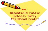 Bloomfield Public Schools Early Childhood Center.