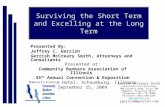 Surviving the Short Term and Excelling at the Long Term Presented By: Jeffrey C. Gerrish Gerrish McCreary Smith, Attorneys and Consultants Presented at: