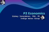 Sidney Innerebner, PhD, PE Indigo Water Group. Outline for P2 Economics A brief introduction to economics and markets A brief introduction to economics.