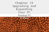 Chapter 19 Upgrading and Expanding Your PC. Getting Started FAQs: – Can I upgrade the processor in my PC? – Will adding RAM improve my PC’s performance?