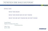 SHALE GAS WHAT WE KNOW WHAT WE KNOW WE DO NOT KNOW WHAT DO WE NOT KNOW WE DO NOT KNOW Supratik Banerji Regional Technology Center (RTC) – Unconventional.