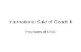 International Sale of Goods II Provisions of CISG.