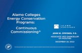 Alamo Colleges Energy Conservation Programs: Continuous Commissioning ® The Achieving the Dream Leader College designation recognizes an institution’s.