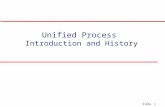 Slide 1 Unified Process Introduction and History.