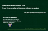 Ultrasuoni versus Breath Test: Pro e Contro nella valutazione del danno epatico 13 C-Breath Tests in epatologia Edoardo G. Giannini Cattedra di Gastroenterologia,