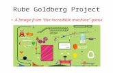 Rube Goldberg Project A Image from “the incredible machine” game.