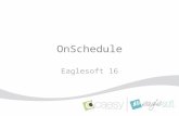 OnSchedule Eaglesoft 16. Preference Changes Use Secondary Provider Removed Auto-Hide Appointment Queue Removed Refresh Options Removed Time Units enabled.