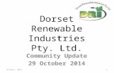 Dorset Renewable Industries Pty. Ltd. Community Update 29 October 2014 October, 20141.