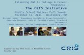 Extending EWS to College & Career Readiness: The CRIS Initiative Middle School Matters Fall Summit November 13, 2014 – Baltimore, MD Michael Grady, Annenberg.