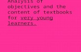 Analysis of objectives and the content of textbooks for very young learners