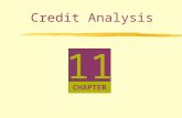 11 CHAPTER Credit Analysis. Company Liquidity refers to the ability to meet short- term obligations Liquidity is the ability to convert assets into cash.