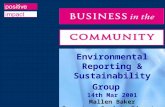Environmental Reporting & Sustainability Group 14th Mar 2001 Mallen Baker Impact on Society Director.