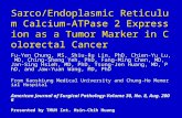 Sarco/Endoplasmic Reticulum Calcium-ATPase 2 Expression as a Tumor Marker in Colorectal Cancer Fu-Yen Chung, MS, Shiu-Ru Lin, PhD, Chien-Yu Lu, MD, Ching-