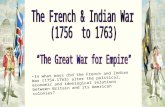 In what ways did the French and Indian War (1754- 1763) alter the political, economic and ideological relations between Britain and its American colonies?