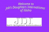 Idaho Job’s Daughters Enjoy fun activities Make new and lasting friendships Be of service to others Develop leadership and organizational skills Build.