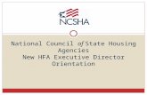 National Council of State Housing Agencies New HFA Executive Director Orientation.