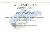 WEST VIRGINIA DEPARTMENT of EDUCATION Policy 2340: West Virginia Measures of Academic Progress for County Test Coordinator Training Office of Assessment,
