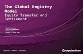 The Global Registry Model Equity Transfer and Settlement Charles Lourens The ASEA Conference Accra, Ghana Thursday, 10 September 2015.