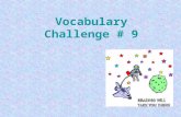 Vocabulary Challenge # 9. 1 st CLUE murmured 2nd CLUE Synonyms? muttered, hum, stage-whisper Antonyms? speak clearlyP.O.S. - ? verb The crowd _______________.