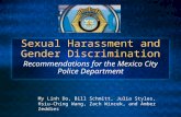Sexual Harassment and Gender Discrimination Recommendations for the Mexico City Police Department My Linh Do, Bill Schmitt, Julia Styles, Hsiu-Ching Wang,