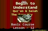 Begin to Understand Qur’an & Salah The Easy Way Basic Course Lesson – 12 .