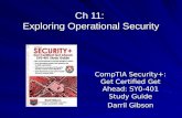 Ch 11: Exploring Operational Security CompTIA Security+: Get Certified Get Ahead: SY0-401 Study Guide Darril Gibson.