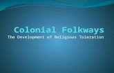 The Development of Religious Toleration. Focus Question Define ‘Religious Freedom’
