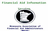 Financial Aid Information Session Minnesota Association of Financial Aid Administrators (MAFAA)