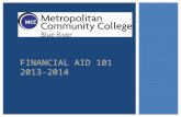 FINANCIAL AID 101 2013-2014.  Grants: free money to help with college  Scholarships: merit based awards  Student Loans: money you must pay back  Student.