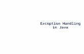 Exception Handling in Java. 2 6.0 Exception Handling Introduction: After completing this chapter, you will be able to comprehend the nature and kinds.