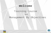 Welcome Training Course on Management By Objectives.
