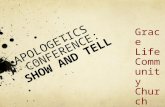 Grace Life CommunityChurch APOLOGETICS CONFERENCE: SHOW AND TELL.