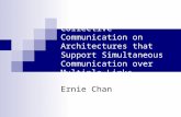 Collective Communication on Architectures that Support Simultaneous Communication over Multiple Links Ernie Chan.