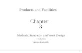 1 Methods, Standards, and Work Design 11th Edition Niebel/Freivalds Products and Facilities.