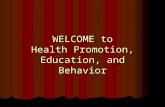 WELCOME to Health Promotion, Education, and Behavior.