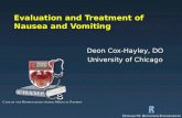 Evaluation and Treatment of Nausea and Vomiting Deon Cox-Hayley, DO University of Chicago.