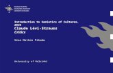 Introduction to Semiotics of Cultures, 2010 Claude Lévi-Strauss Critics Vesa Matteo Piludu University of Helsinki.