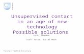 Unsupervised contact in an age of new technology Possible solutions Jenny Simpson Staff Tutor, Social Work.