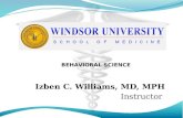 Izben C. Williams, MD, MPH Instructor. The Life Cycle II Childhood Adolescence Special Issues of Development & Adulthood.