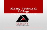 Albany Technical College COLLEGE CREDIT NOW!. 11 High Schools in Seven Counties Albany Technical College Service Delivery Area.