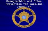 Demographics and Crime Prevention for Caroline County VA.
