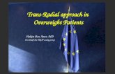 Trans-Radial approach in Overweight Patients Hakim Ben Amer, MD On behalf the TROP study group.