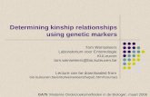 Determining kinship relationships using genetic markers Tom Wenseleers Laboratorium voor Entomologie KULeuven tom.wenseleers@bio.kuleuven.be Lecture can.
