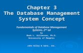 Chapter 3 The Database Management System Concept Fundamentals of Database Management Systems, 2 nd ed by Mark L. Gillenson, Ph.D. University of Memphis.