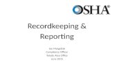 Recordkeeping & Reporting Joe Margetiak Compliance Officer Toledo Area Office June 2015.