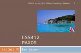 CS5412: PAXOS Ken Birman 1 CS5412 Spring 2014 (Cloud Computing: Birman) Lecture XIII.